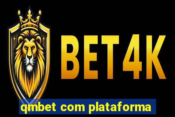 qmbet com plataforma